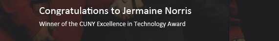 TECHtalk 8 CUNY Excellence in Technology Winner, Jermaine Norris